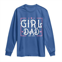 Girl Dad Est. 2025 Long Sleeve Shirt Pink Dad First Fathers Day