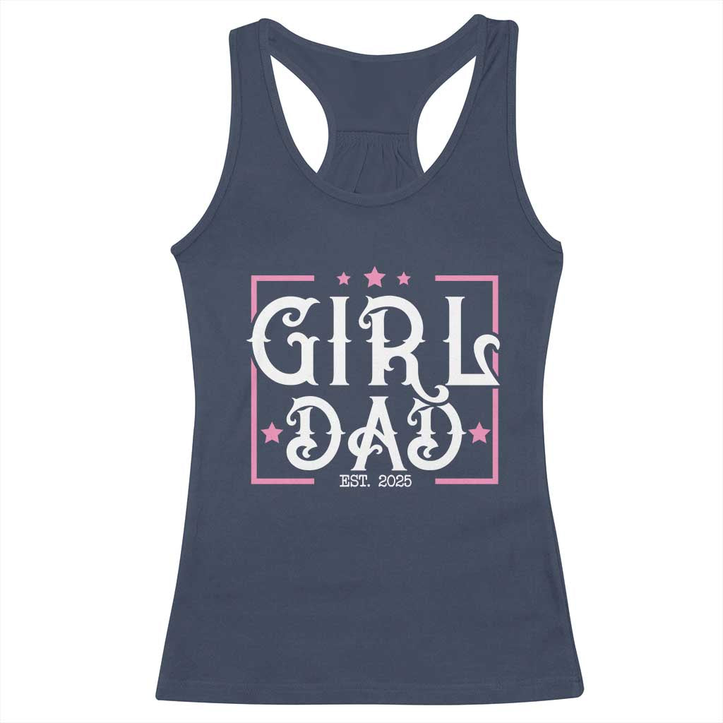 Girl Dad Est. 2025 Racerback Tank Top Pink Dad First Fathers Day
