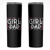 Girl Dad Est. 2025 Skinny Tumbler Pink Dad First Fathers Day