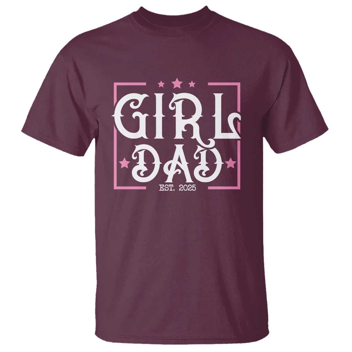 Girl Dad Est. 2025 T Shirt Pink Dad First Fathers Day
