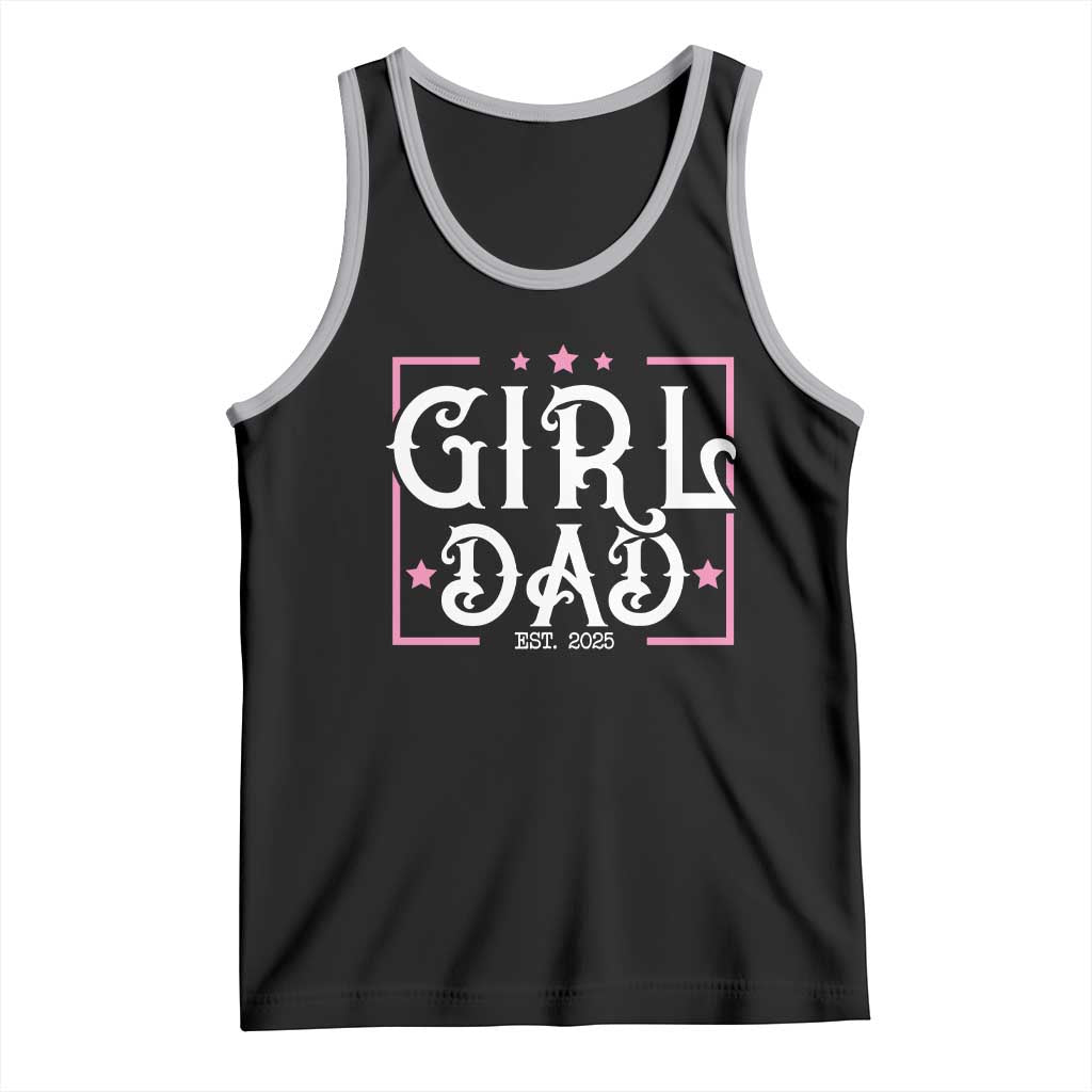 Girl Dad Est. 2025 Tank Top Pink Dad First Fathers Day