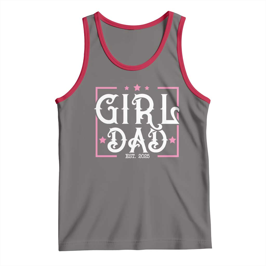 Girl Dad Est. 2025 Tank Top Pink Dad First Fathers Day