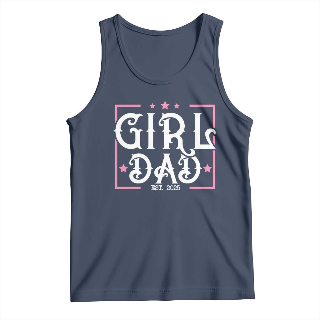 Girl Dad Est. 2025 Tank Top Pink Dad First Fathers Day