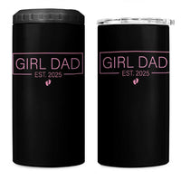 Girl Dad Est. 2025 4 in 1 Can Cooler Tumbler Expect Baby 2025 Fathers Day