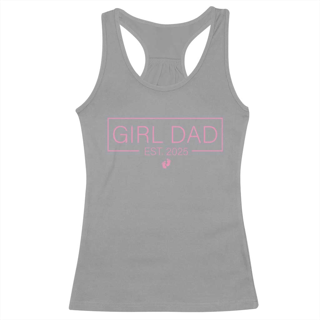 Girl Dad Est. 2025 Racerback Tank Top Expect Baby 2025 Fathers Day