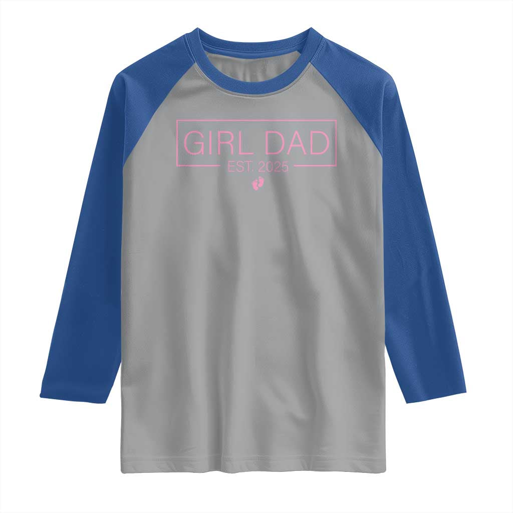 Girl Dad Est. 2025 Raglan Shirt Expect Baby 2025 Fathers Day