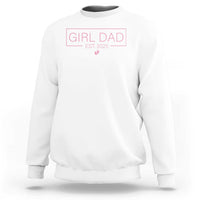 Girl Dad Est. 2025 Sweatshirt Expect Baby 2025 Fathers Day