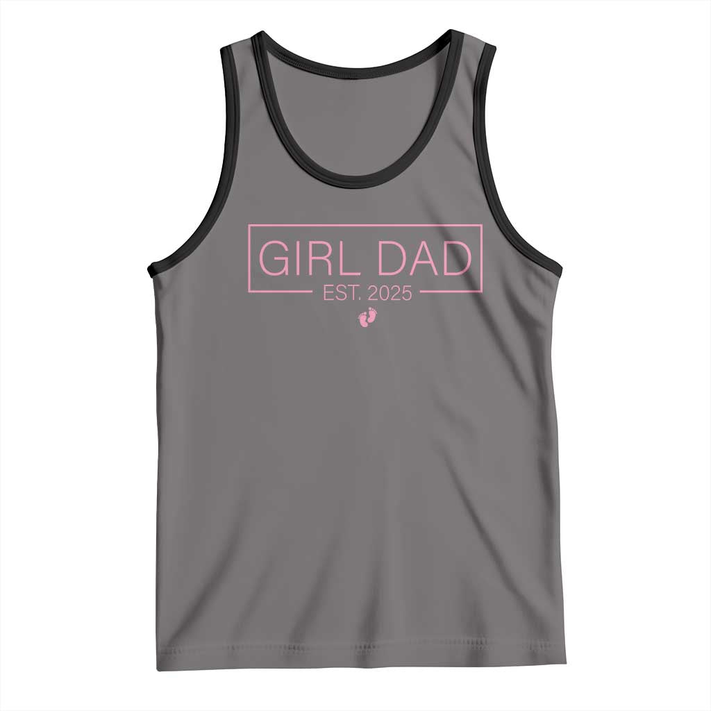 Girl Dad Est. 2025 Tank Top Expect Baby 2025 Fathers Day