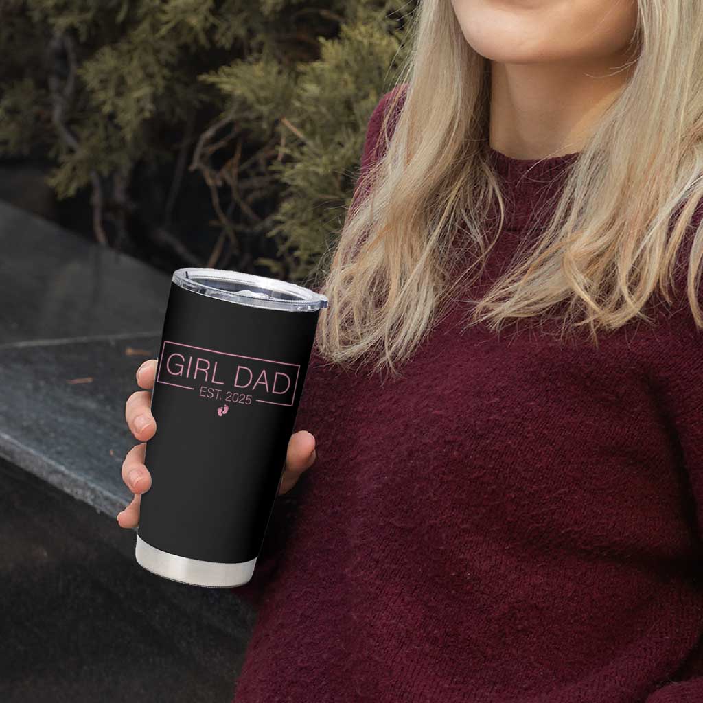 Girl Dad Est. 2025 Tumbler Cup Expect Baby 2025 Fathers Day