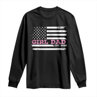 Dad Of Girl Est. 2025 Long Sleeve Shirt Father Girl To Be 2025 Daddy Fathers Day USA Flag