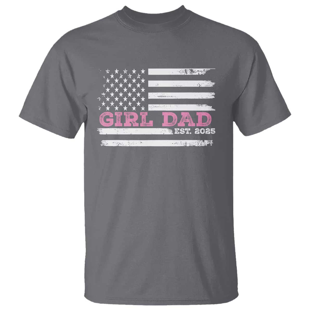Dad Of Girl Est. 2025 T Shirt Father Girl To Be 2025 Daddy Fathers Day USA Flag