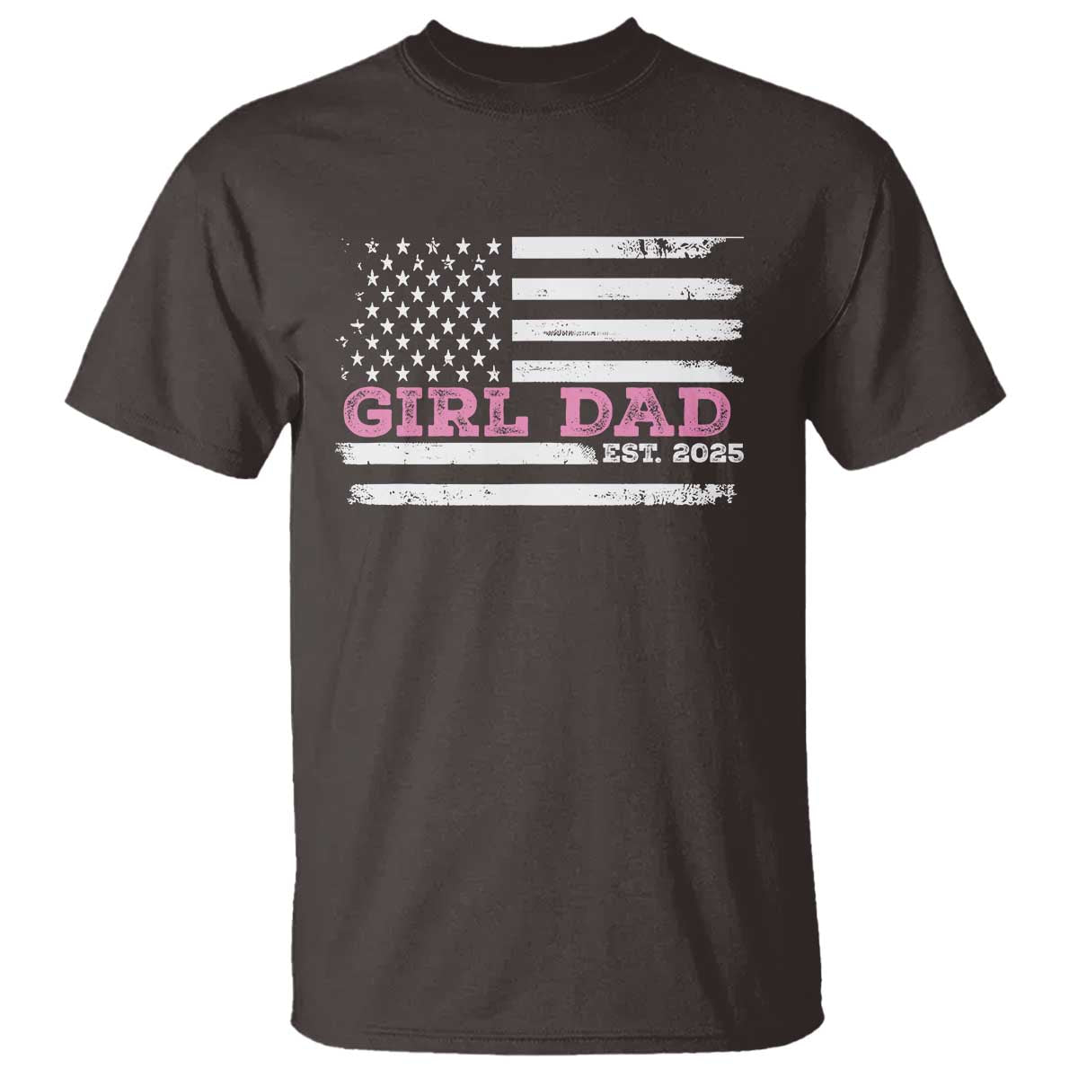 Dad Of Girl Est. 2025 T Shirt Father Girl To Be 2025 Daddy Fathers Day USA Flag
