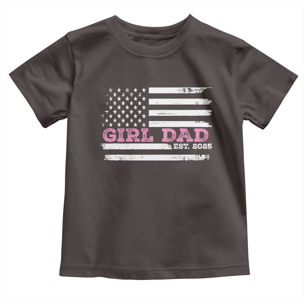 Dad Of Girl Est. 2025 Toddler T Shirt Father Girl To Be 2025 Daddy Fathers Day USA Flag