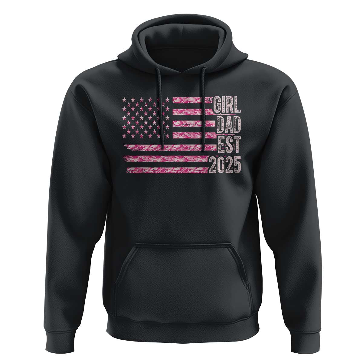 Dad Of Girl Est. 2025 Hoodie Father Girl To Be 2025 Daddy Camouflage Camo Flag