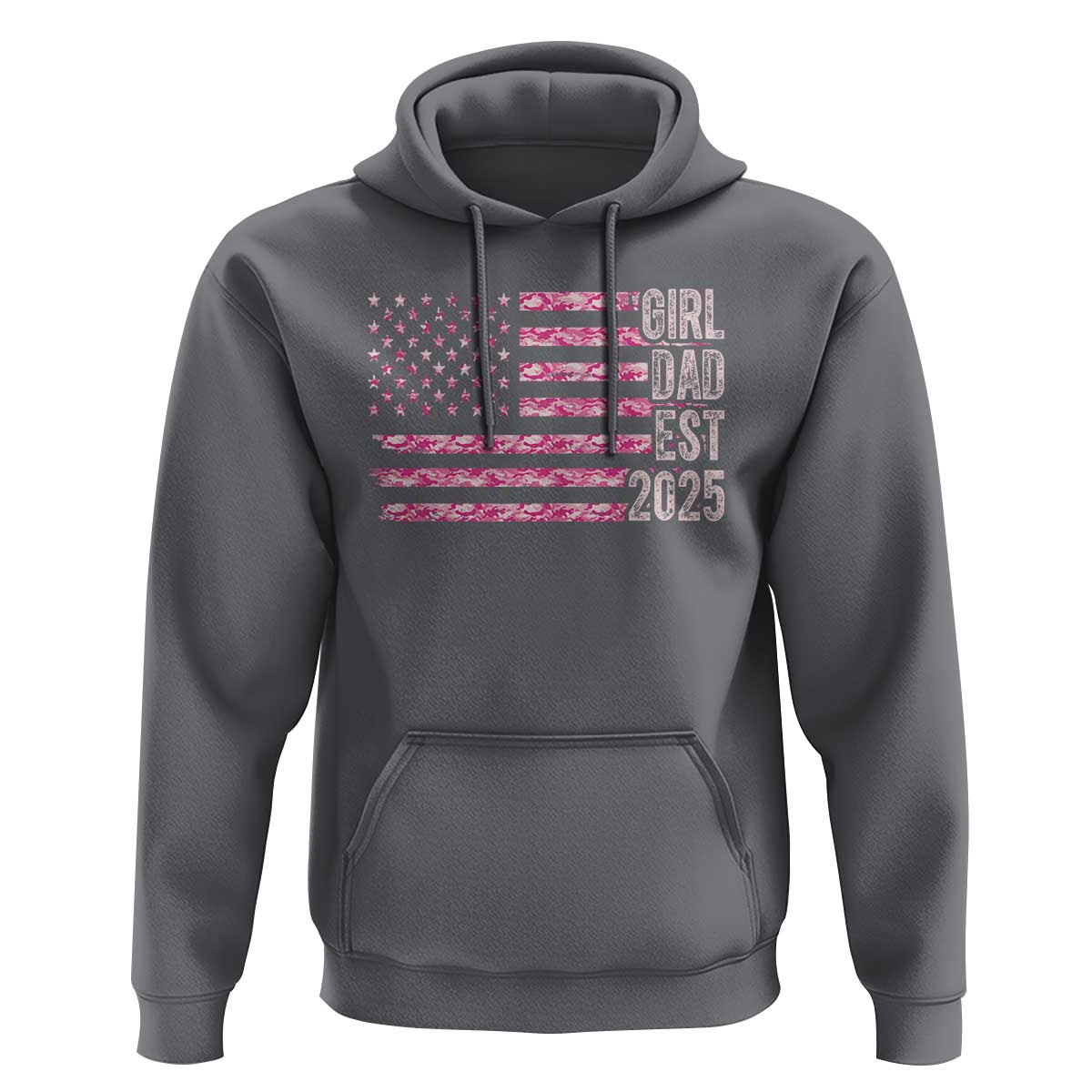 Dad Of Girl Est. 2025 Hoodie Father Girl To Be 2025 Daddy Camouflage Camo Flag