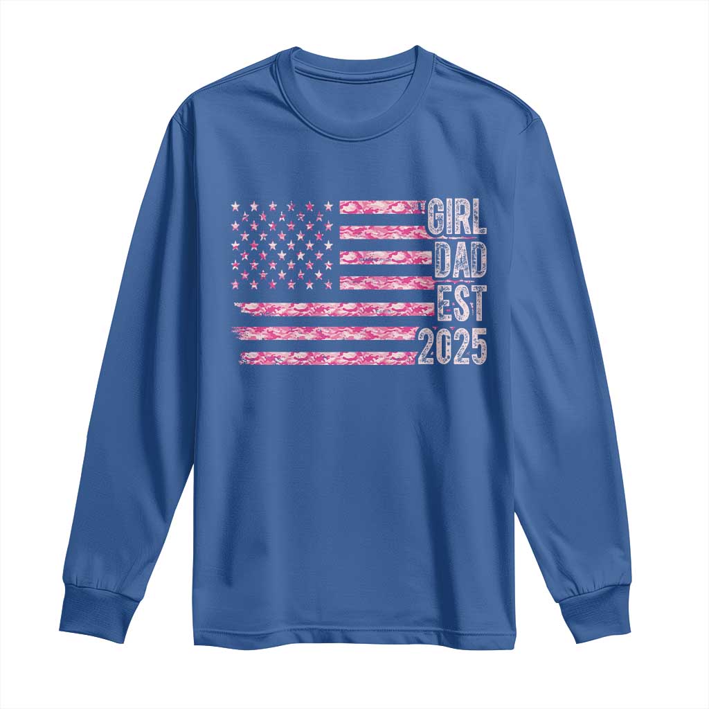 Dad Of Girl Est. 2025 Long Sleeve Shirt Father Girl To Be 2025 Daddy Camouflage Camo Flag