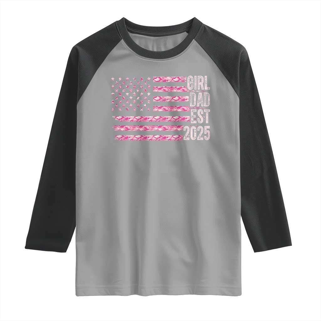 Dad Of Girl Est. 2025 Raglan Shirt Father Girl To Be 2025 Daddy Camouflage Camo Flag