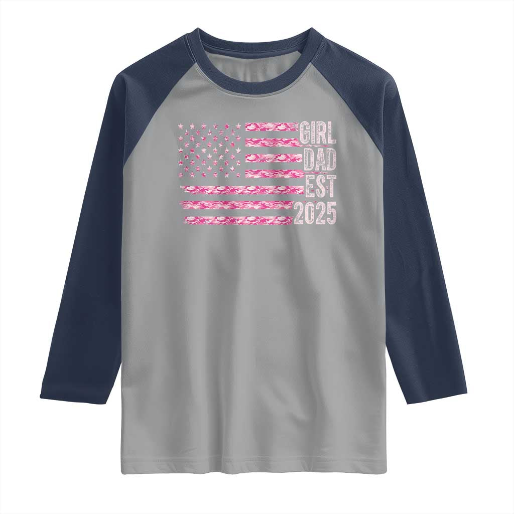 Dad Of Girl Est. 2025 Raglan Shirt Father Girl To Be 2025 Daddy Camouflage Camo Flag