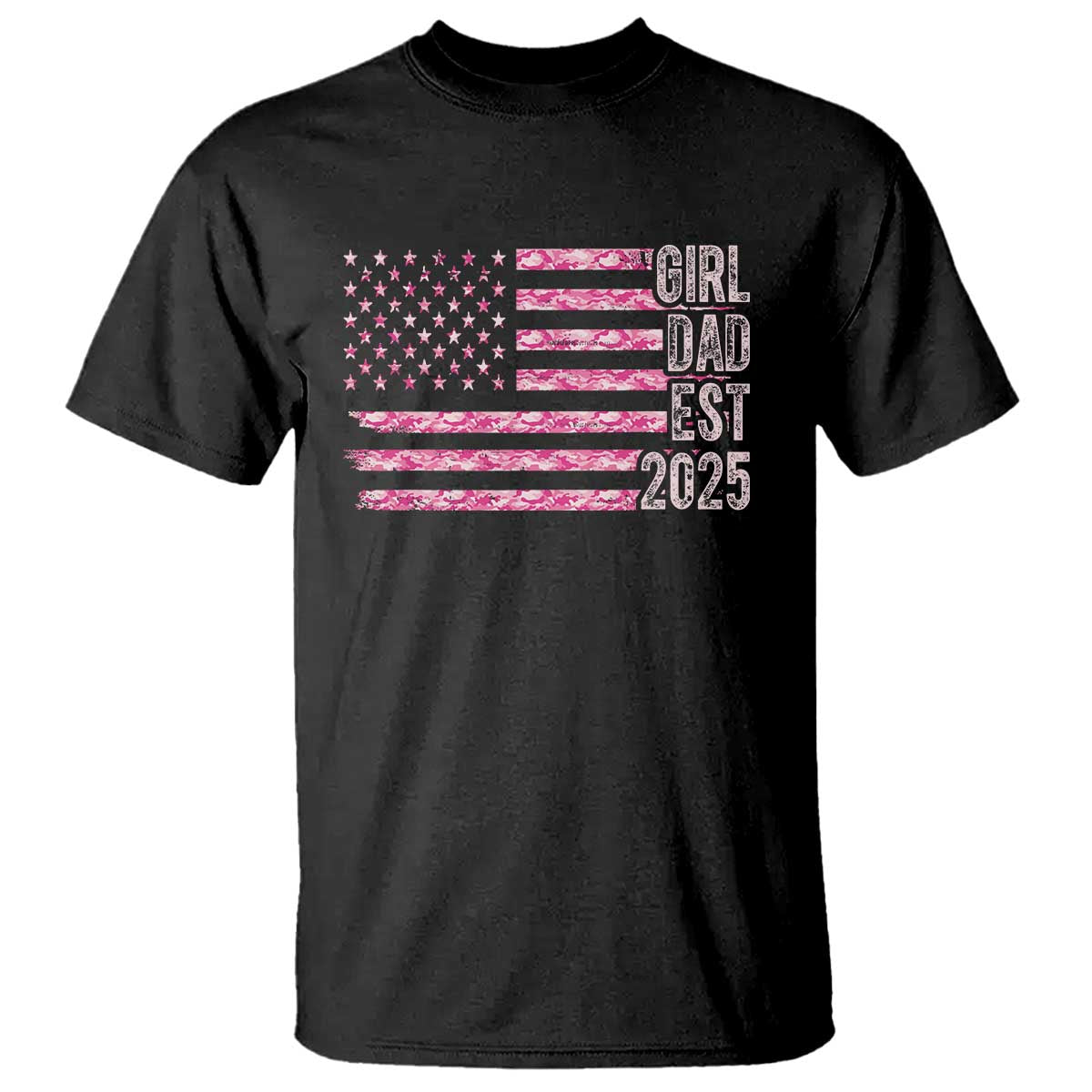 Dad Of Girl Est. 2025 T Shirt Father Girl To Be 2025 Daddy Camouflage Camo Flag