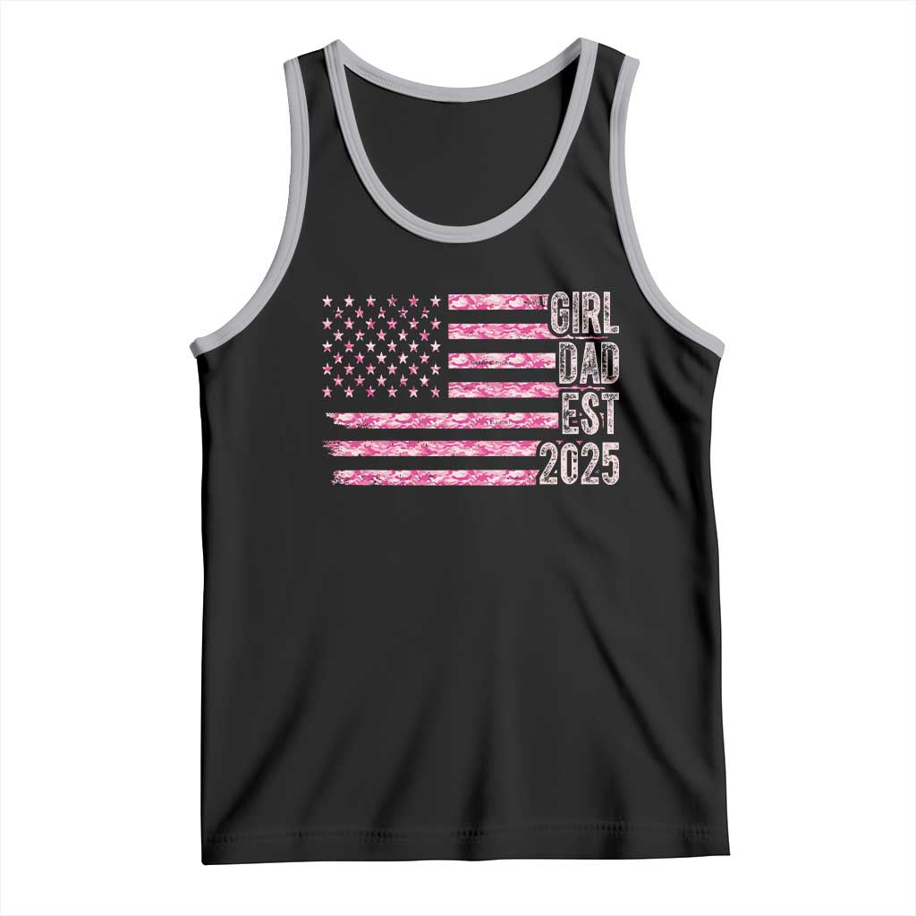 Dad Of Girl Est. 2025 Tank Top Father Girl To Be 2025 Daddy Camouflage Camo Flag