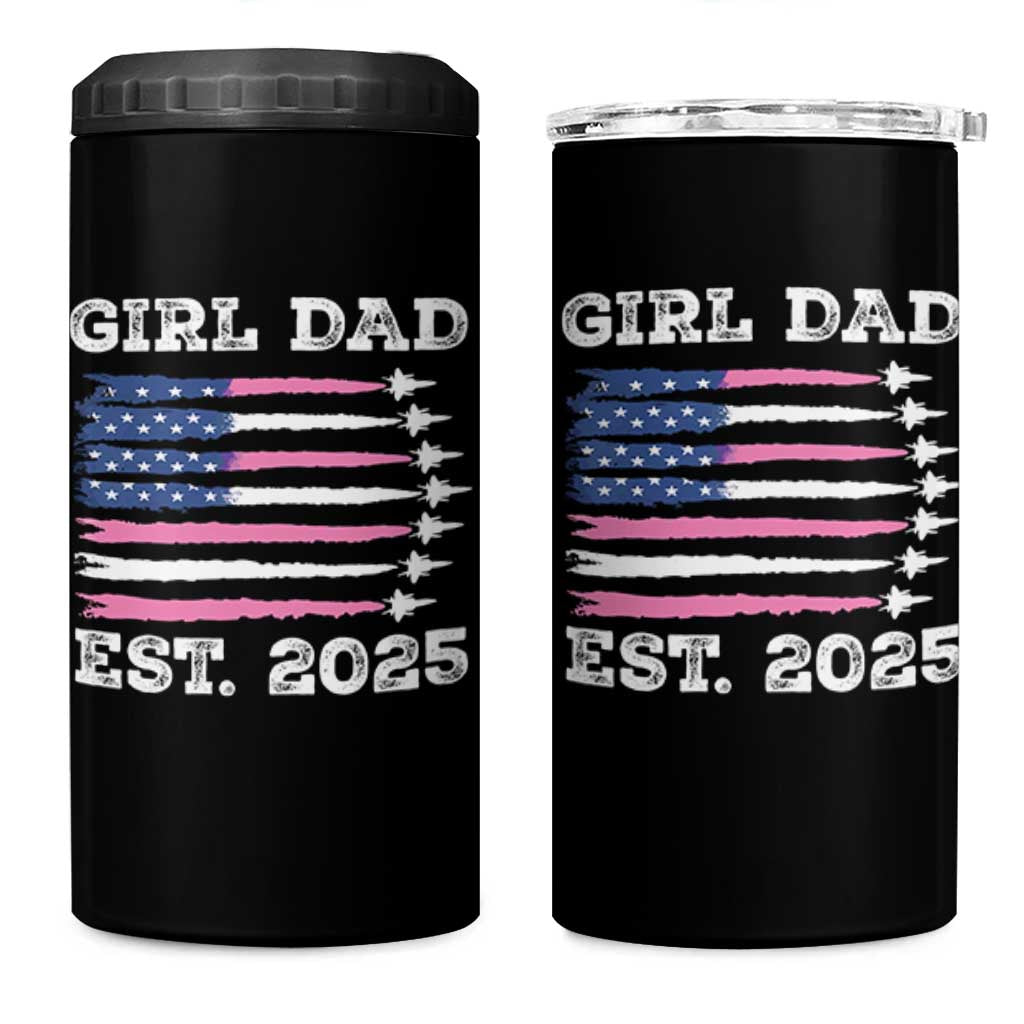 Girl Dad Est. 2025 4 in 1 Can Cooler Tumbler American USA Flag Pink Dad Fathers Day