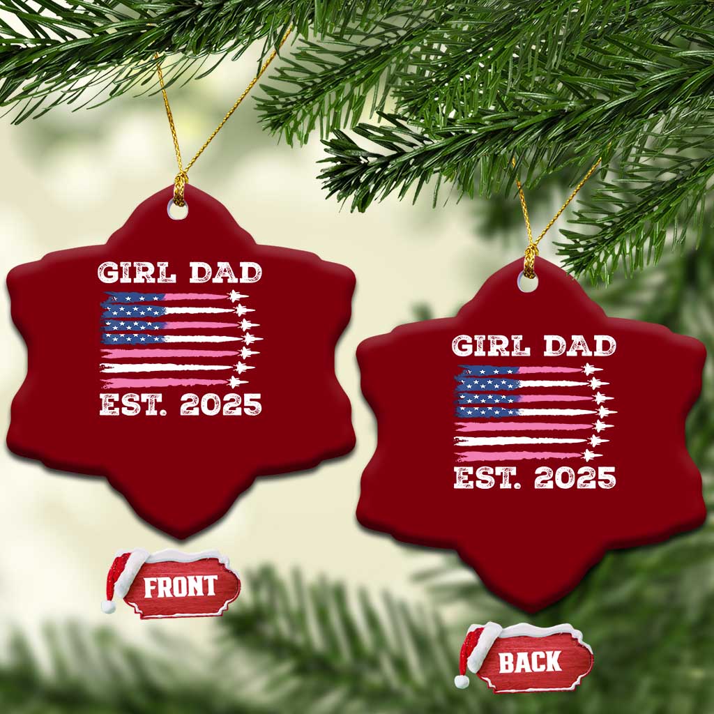 Girl Dad Est. 2025 Ceramic Ornament American USA Flag Pink Dad Fathers Day - Wonder Print Shop