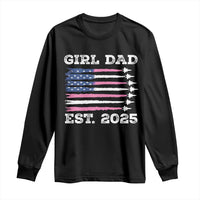 Girl Dad Est. 2025 Long Sleeve Shirt American USA Flag Pink Dad Fathers Day