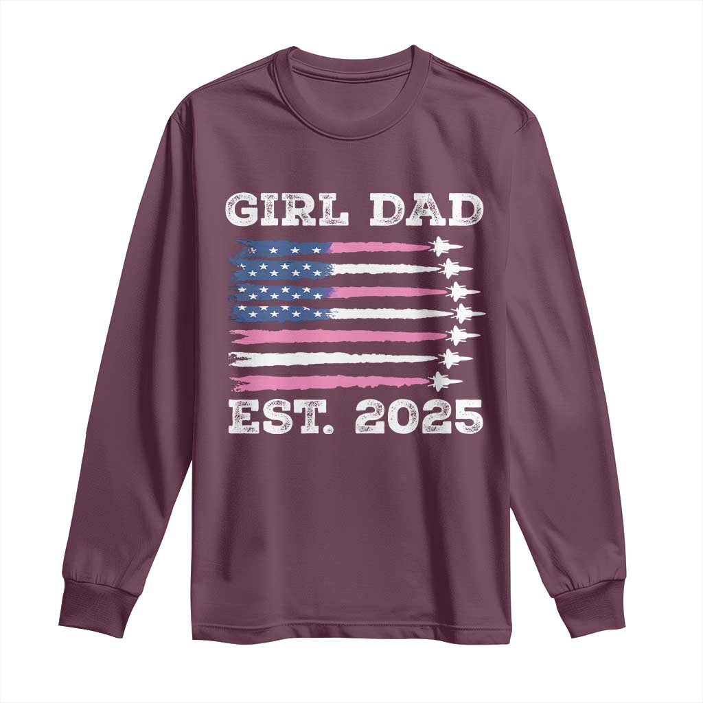 Girl Dad Est. 2025 Long Sleeve Shirt American USA Flag Pink Dad Fathers Day