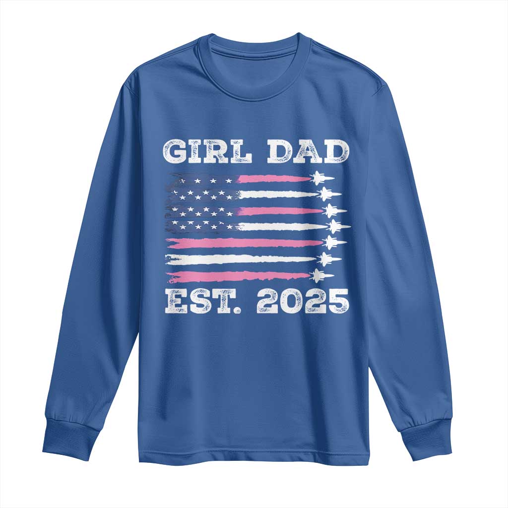 Girl Dad Est. 2025 Long Sleeve Shirt American USA Flag Pink Dad Fathers Day