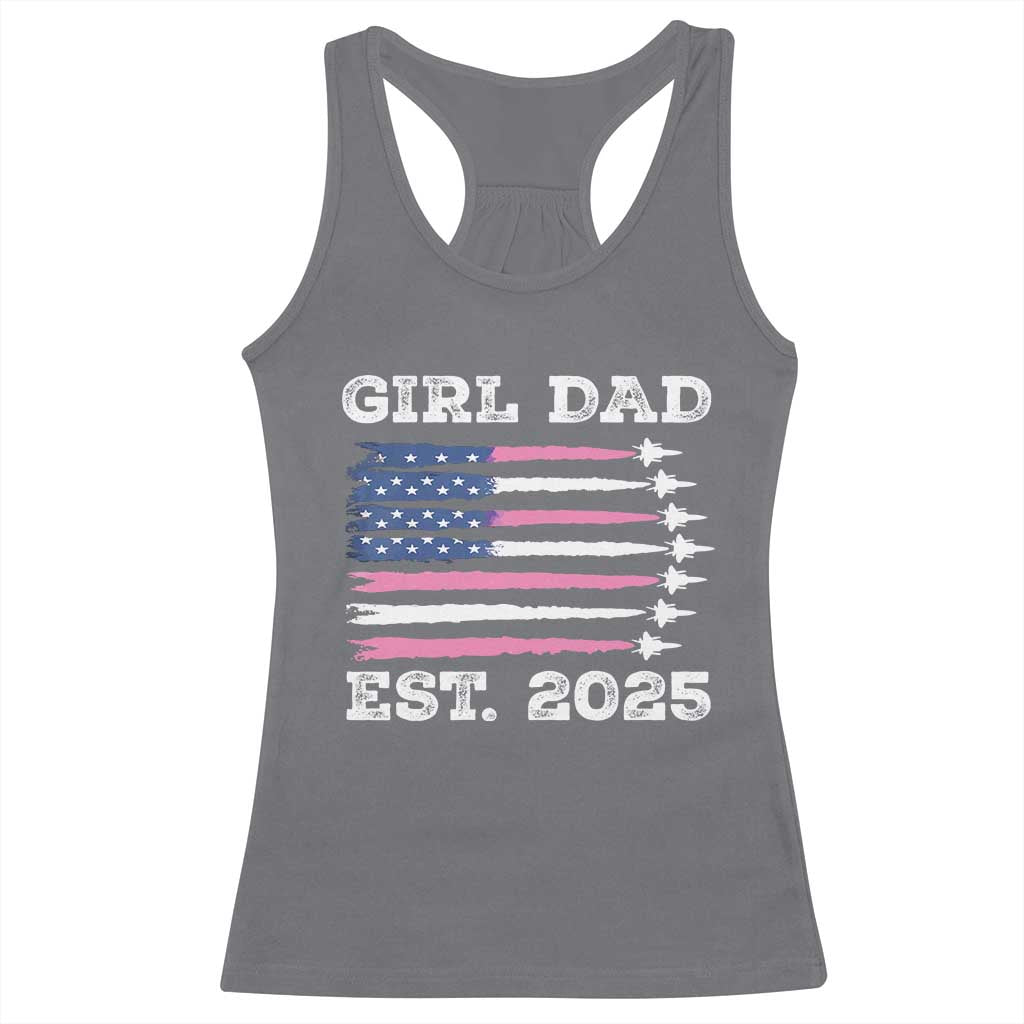 Girl Dad Est. 2025 Racerback Tank Top American USA Flag Pink Dad Fathers Day