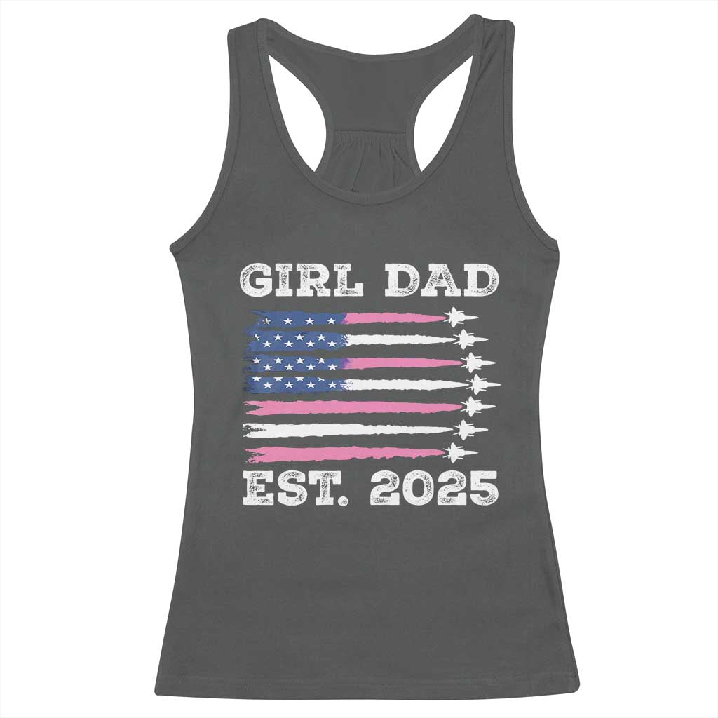 Girl Dad Est. 2025 Racerback Tank Top American USA Flag Pink Dad Fathers Day