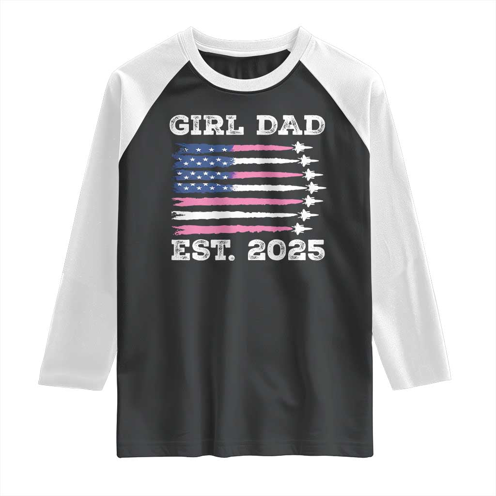 Girl Dad Est. 2025 Raglan Shirt American USA Flag Pink Dad Fathers Day