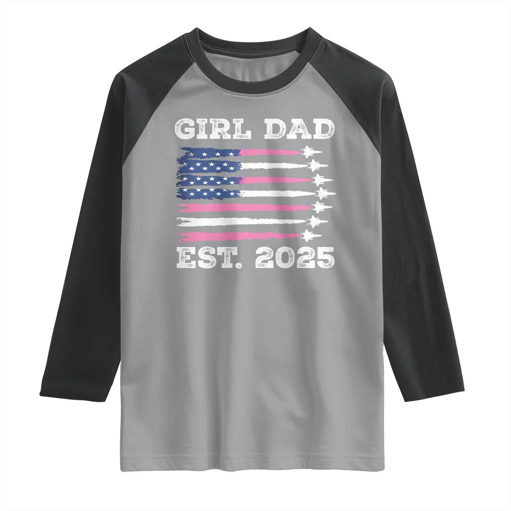 Girl Dad Est. 2025 Raglan Shirt American USA Flag Pink Dad Fathers Day