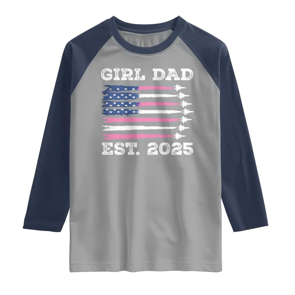 Girl Dad Est. 2025 Raglan Shirt American USA Flag Pink Dad Fathers Day