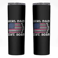 Girl Dad Est. 2025 Skinny Tumbler American USA Flag Pink Dad Fathers Day