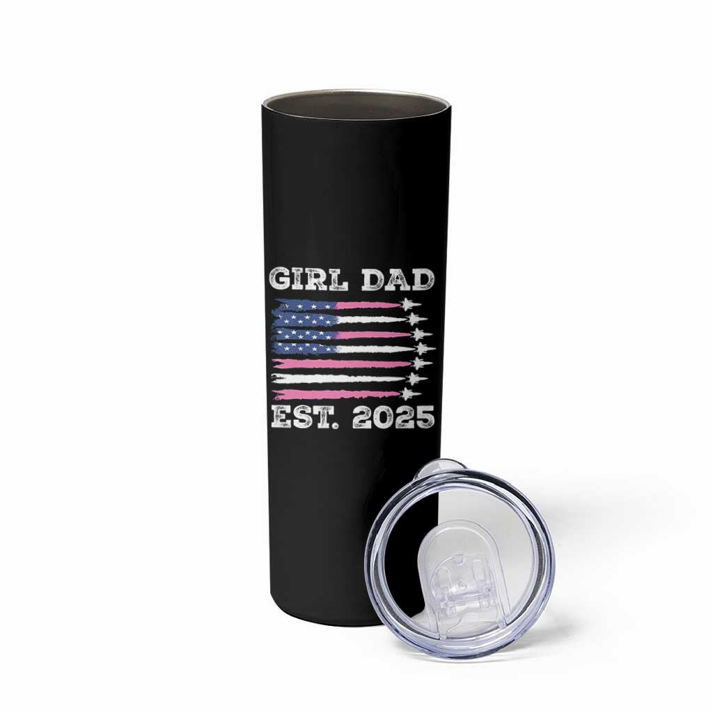 Girl Dad Est. 2025 Skinny Tumbler American USA Flag Pink Dad Fathers Day
