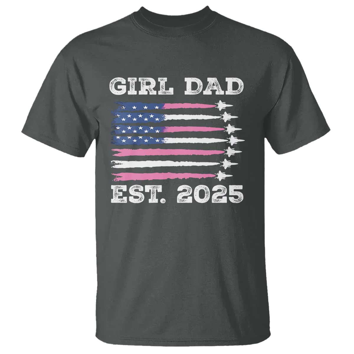 Girl Dad Est. 2025 T Shirt American USA Flag Pink Dad Fathers Day