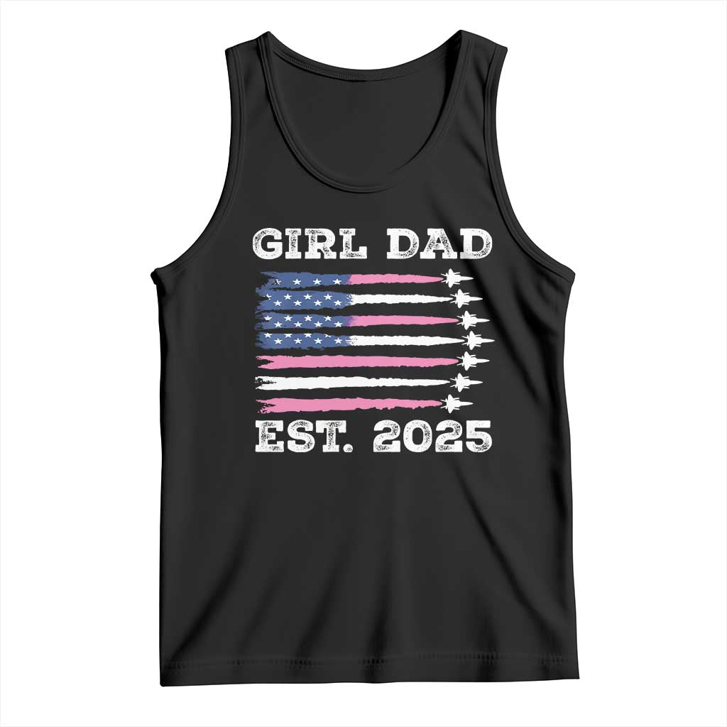 Girl Dad Est. 2025 Tank Top American USA Flag Pink Dad Fathers Day