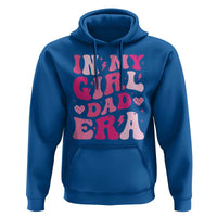 In My Dad Girl Era Hoodie Funny Fathers Day Gift 2025