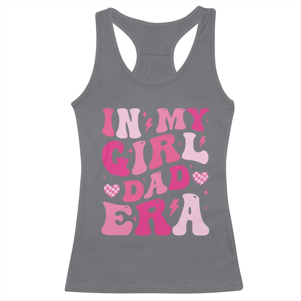 In My Dad Girl Era Racerback Tank Top Funny Fathers Day Gift 2025