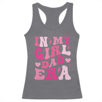 In My Dad Girl Era Racerback Tank Top Funny Fathers Day Gift 2025