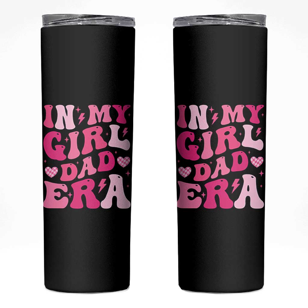 In My Dad Girl Era Skinny Tumbler Funny Fathers Day Gift 2025