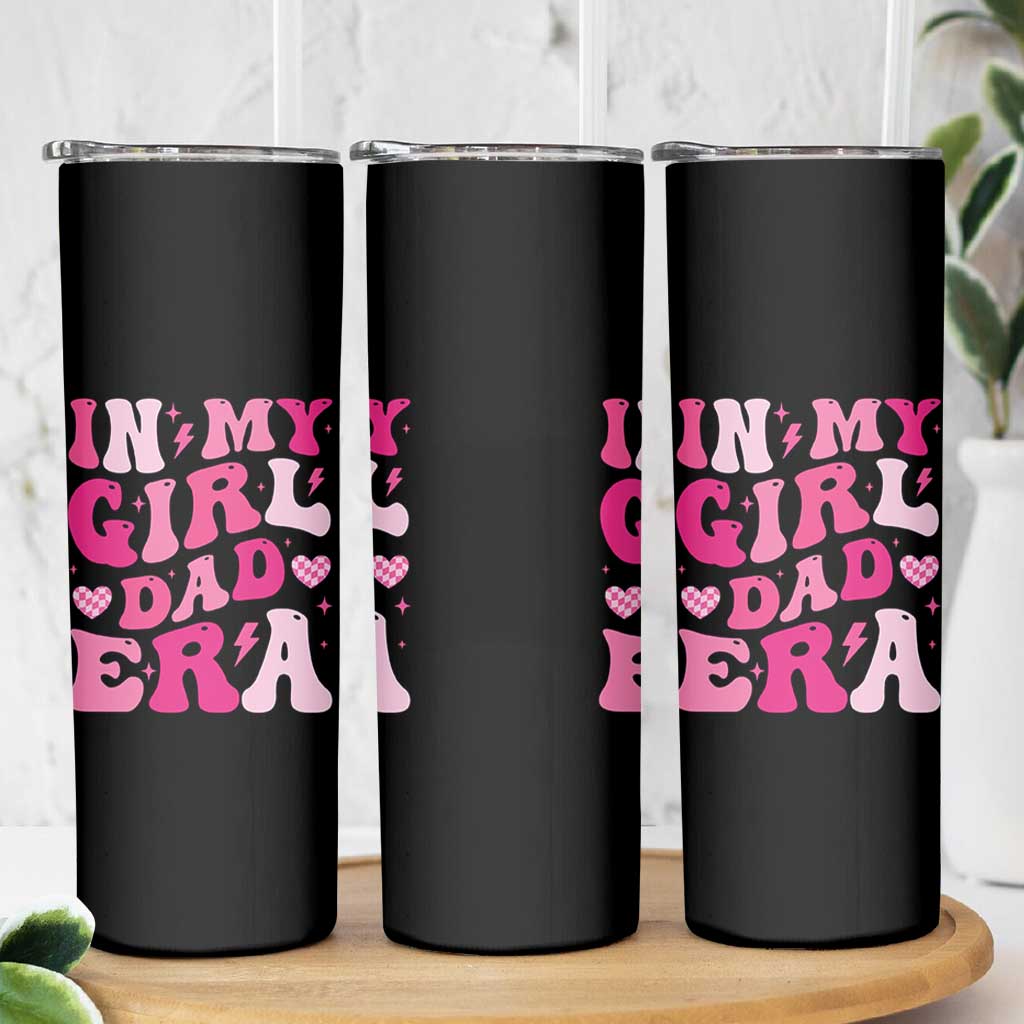 In My Dad Girl Era Skinny Tumbler Funny Fathers Day Gift 2025