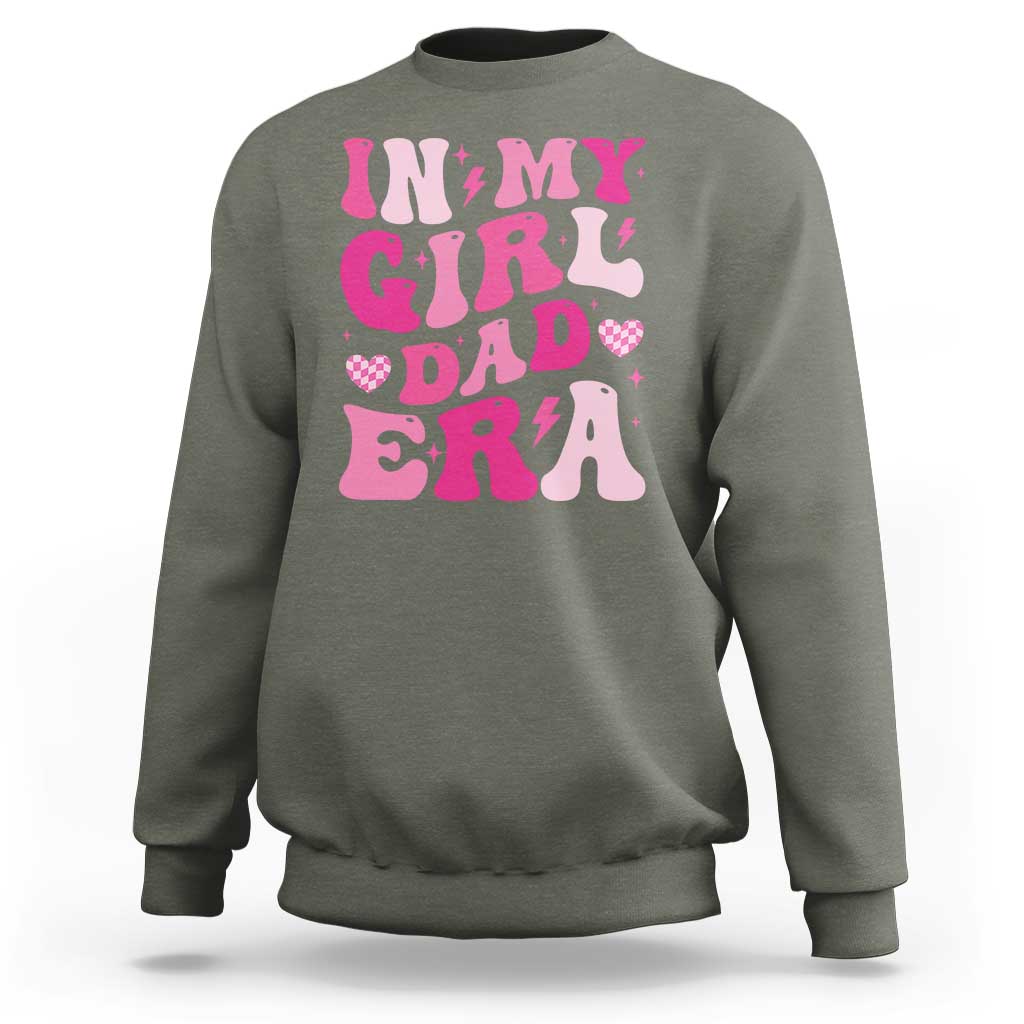 In My Dad Girl Era Sweatshirt Funny Fathers Day Gift 2025