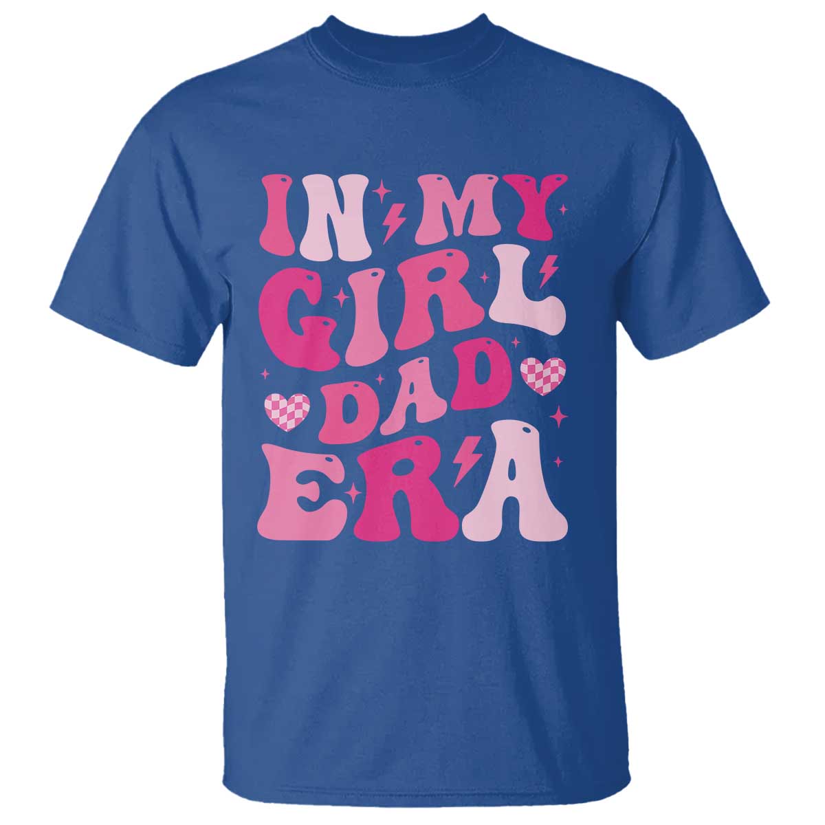 In My Dad Girl Era T Shirt Funny Fathers Day Gift 2025