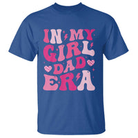 In My Dad Girl Era T Shirt Funny Fathers Day Gift 2025