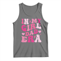 In My Dad Girl Era Tank Top Funny Fathers Day Gift 2025