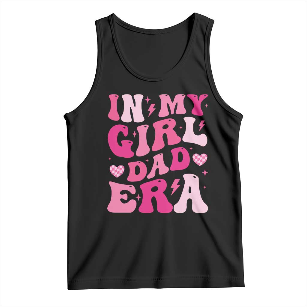 In My Dad Girl Era Tank Top Funny Fathers Day Gift 2025