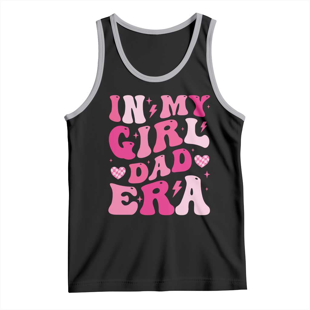 In My Dad Girl Era Tank Top Funny Fathers Day Gift 2025