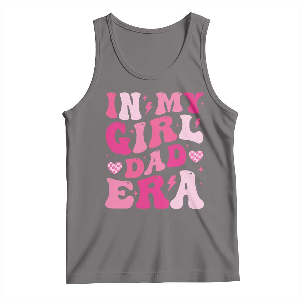 In My Dad Girl Era Tank Top Funny Fathers Day Gift 2025